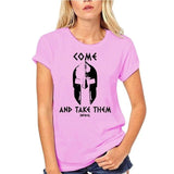 T-Shirt Spartiate Femme Rose Come And Take them