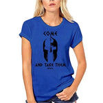 T-Shirt Spartiate Femme Come And Take Them Infidel